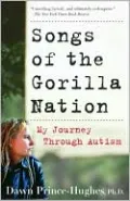 Songs of the Gorilla Nation: My Journey Through Autism