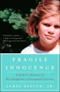 Fragile Innocence: A Father's Memoir of His Daughter's Courageous Journey