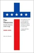 The Theocons: Secular America under Siege