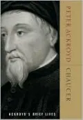 Chaucer: Ackroyd's Brief Lives