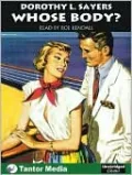 Whose Body? (A Lord Peter Wimsey Mystery)