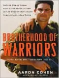 Brotherhood of Warriors: Behind Enemy Lines with a Commando in One of the World's Most Elite Counterterrorism Units