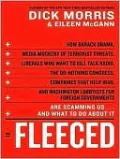 Fleeced: How Barack Obama, Media Mockery of Terrorist Threats, Liberals Who Want To Kill Talk Radio, The Do-Nothing Congress, Companies That Help Iran, And Washington Lobbyists For Foreign Governments Are Scamming Us...And What To Do About It