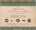 The Complete Infidel's Guide to the Koran