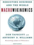 MacroWikinomics: Rebooting Business and the World