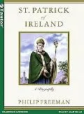 Saint Patrick Of Ireland A Biography, Library Edition