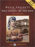 Davy Crockett: My Own Story
