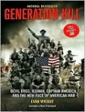 Generation Kill: Devil Dogs, Iceman, Captain America, and the New Face of American War