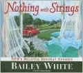 Nothing with Strings: NPR's Beloved Holiday Stories