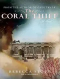 The Coral Thief: A Novel, Library Edition