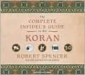 The Complete Infidel's Guide to the Koran