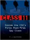 Class 11: Inside the CIA's First Post-9/11 Spy Class