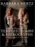 Temples, Tombs & Hieroglyphs: A Popular History of Ancient Egypt