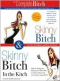 Skinny Bitch and Skinny Bitch in the Kitch