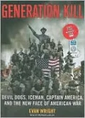 Generation Kill: Devil Dogs, Iceman, Captain America, and the New Face of American War