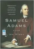 Samuel Adams: A Life