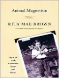 Animal Magnetism: My Life with Creatures Great and Small