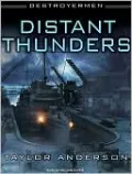 Distant Thunders (Destroyermen Series #4)