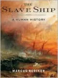 The Slave Ship: A Human History