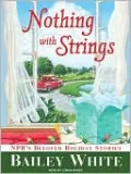 Nothing with Strings: NPR's Beloved Holiday Stories