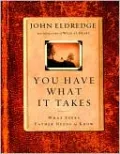 You Have What It Takes: What Every Father Needs to Know