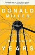 A Million Miles in a Thousand Years: How I Learned to Live a Better Story