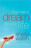 God Has a Dream for Your Life