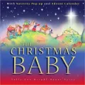 The Christmas Baby: With Nativity Pop-up and Advent Calendar