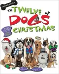 The Twelve Dogs of Christmas [With CD (Audio)]