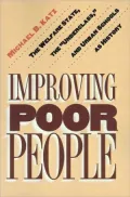 Improving Poor People: The Welfare State, the