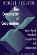 The Complexity of Cooperation: Agent-Based Models of Competition and Collaboration