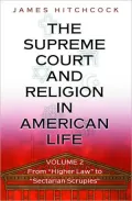 The Supreme Court and Religion in American Life, Vol. 2: From