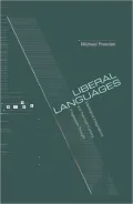 Liberal Languages: Ideological Imaginations and Twentieth-Century Progressive Thought