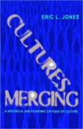Cultures Merging: A Historical and Economic Critique of Culture