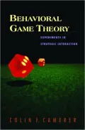 Behavioral Game Theory: Experiments in Strategic Interaction