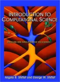 Introduction to Computational Science: Modeling and Simulation for the Sciences