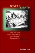 State Death: The Politics and Geography of Conquest, Occupation, and Annexation