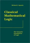 Classical Mathematical Logic: The Semantic Foundations of Logic