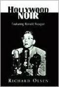 Hollywood Noir : Freaturing Ronald Reagan