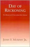 Day of Reckoning: The Massacre at Columbine High School