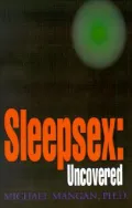 Sleepsex: Uncovered