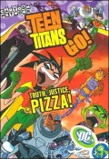 Teen Titans Go! : Truth, Justice, Pizza!