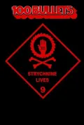 Book cover of 100 Bullets Volume 9: Strychnine Lives