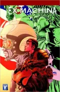 Ex Machina Volume 9: Ring Out the Old