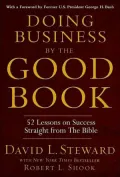 Doing Business by the Good Book: 52 Lessons on Success Straight from the Bible