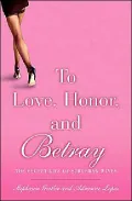 To Love, Honor and Betray: The Secret Life of Suburban Wives