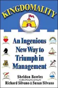 Kingdomality: An Ingenious New Way to Triumph in Management