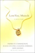 Love You, Mean It: A True Story of Love, Loss, and Friendship