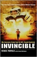 Invincible: My Journey From Fan To Nfl Team Captain