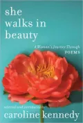 She Walks in Beauty: A Woman’s Journey Through Poems